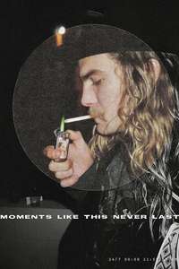 Moments Like This Never Last - Poster