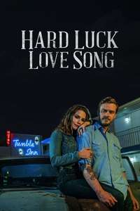 Hard Luck Love Song - Poster