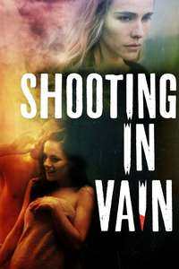 Shooting in Vain - Poster