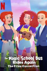 The Magic School Bus Rides Again The Frizz Connection - Poster