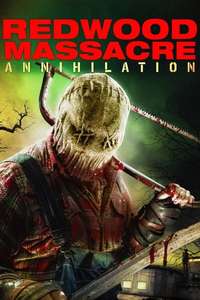 Redwood Massacre: Annihilation - Poster