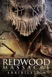 Redwood Massacre: Annihilation