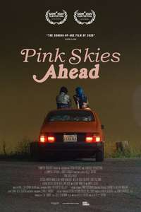 Pink Skies Ahead - Poster