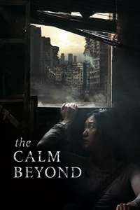 The Calm Beyond - Poster