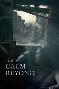 The Calm Beyond - Poster