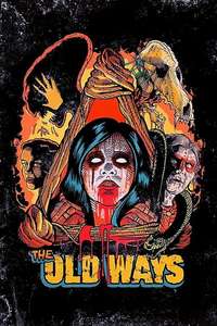 The Old Ways - Poster