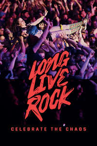 Long Live Rock... Celebrate the Chaos - Poster