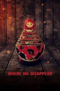 Where We Disappear - Poster