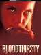 Bloodthirsty