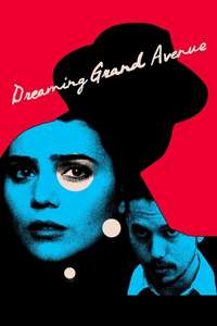 Dreaming Grand Avenue - Poster