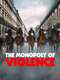 The Monopoly of Violence
