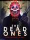 The Dead Ones