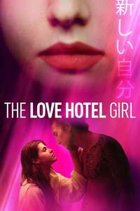 Lost Girls and Love Hotels - Poster