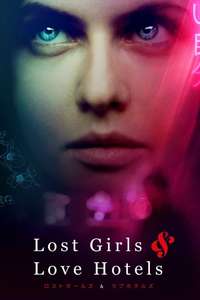 Lost Girls and Love Hotels - Poster