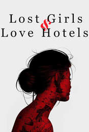 Lost Girls and Love Hotels