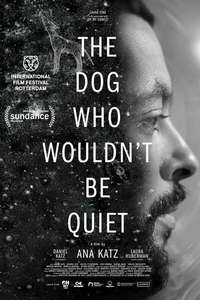 The Dog Who Wouldn't Be Quiet - Poster