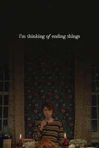 I'm Thinking of Ending Things - Poster