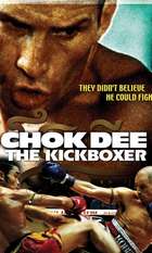 Chok Dee: The Kickboxer