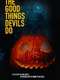 The Good Things Devils Do