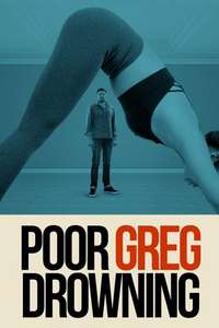 Poor Greg Drowning - Poster