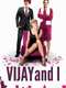 Vijay and I