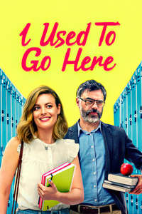 I Used to Go Here - Poster