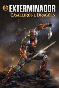 Deathstroke: Knights & Dragons - The Movie - Poster