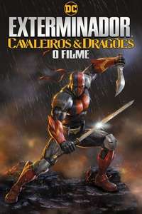 Deathstroke: Knights & Dragons - The Movie - Poster