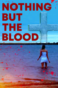 Nothing But the Blood - Poster