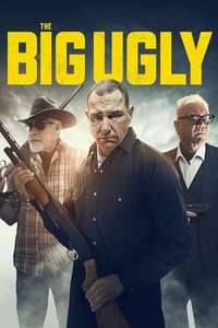 The Big Ugly - Poster