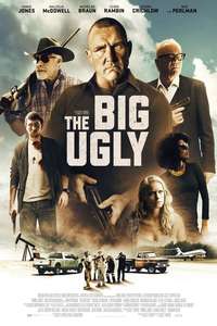 The Big Ugly - Poster