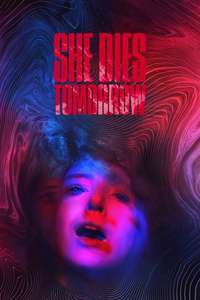 She Dies Tomorrow - Poster