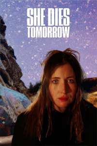 She Dies Tomorrow - Poster