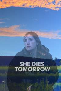 She Dies Tomorrow - Poster
