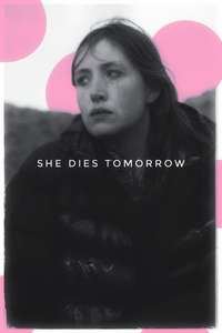 She Dies Tomorrow - Poster