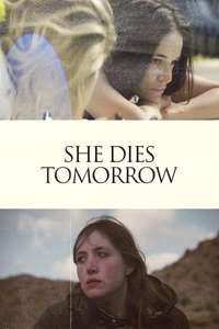 She Dies Tomorrow - Poster