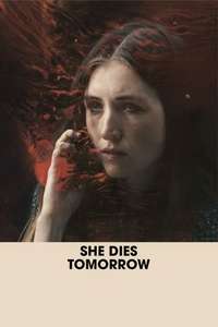 She Dies Tomorrow - Poster