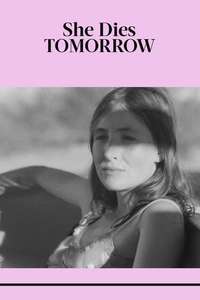 She Dies Tomorrow - Poster