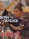 Born to Defence