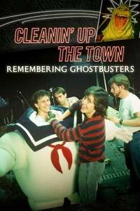 Cleanin' Up the Town: Remembering Ghostbusters - Poster