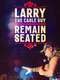 Larry The Cable Guy: Remain Seated