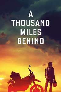 A Thousand Miles Behind - Poster