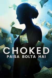 Choked: Paisa Bolta Hai - Posters