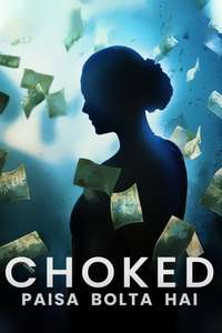 Choked: Paisa Bolta Hai - Posters
