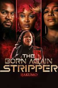 Ijakumo: The Born Again Stripper - Poster