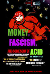 Money  Fascism  and Some Sort of Acid