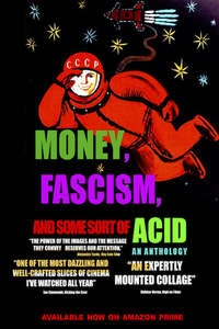 Money  Fascism  and Some Sort of Acid - Poster