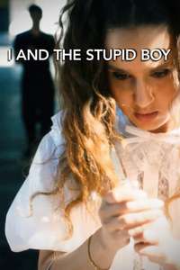 I and the Stupid Boy - Poster