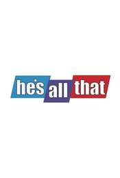 He's All That