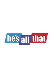 He's All That - Posters